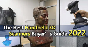 How to Choose the Right Handheld Laser Cleaning Machine? The Best Handheld 3D Scanners Buyer’s Guide 2022